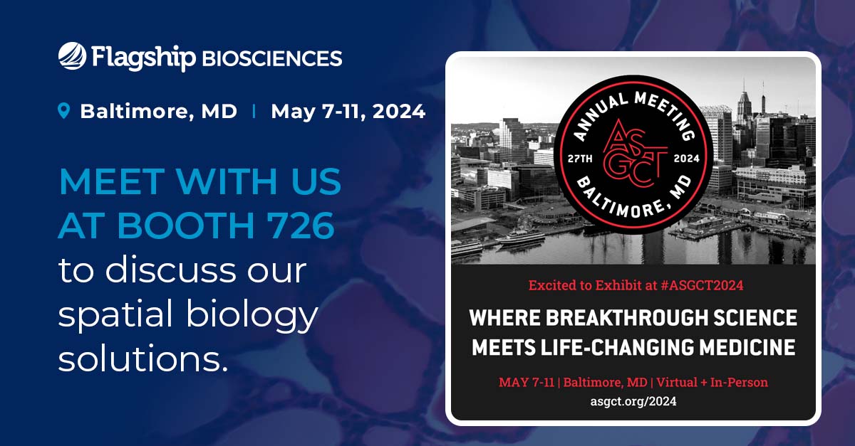 Meet with us at booth #726 at the 2024 ASGCT Annual Meeting to discuss out spatial biology solutions.