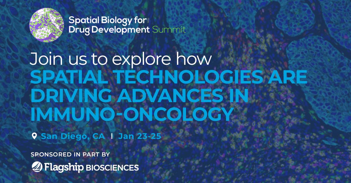 Join us at the Spatial Biology for Immuno-oncology Summit to explore how spatial technologies are driving advancements in immuno-oncology. San Diego, CA, January 23-25, 2024. Event sponsored in part by Flagship Biosciences.